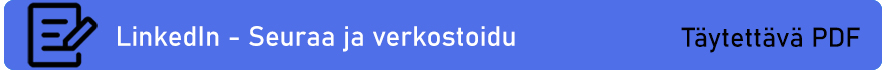 Täytettävä PDF-tiedosto: Seuraa ja verkostoidu